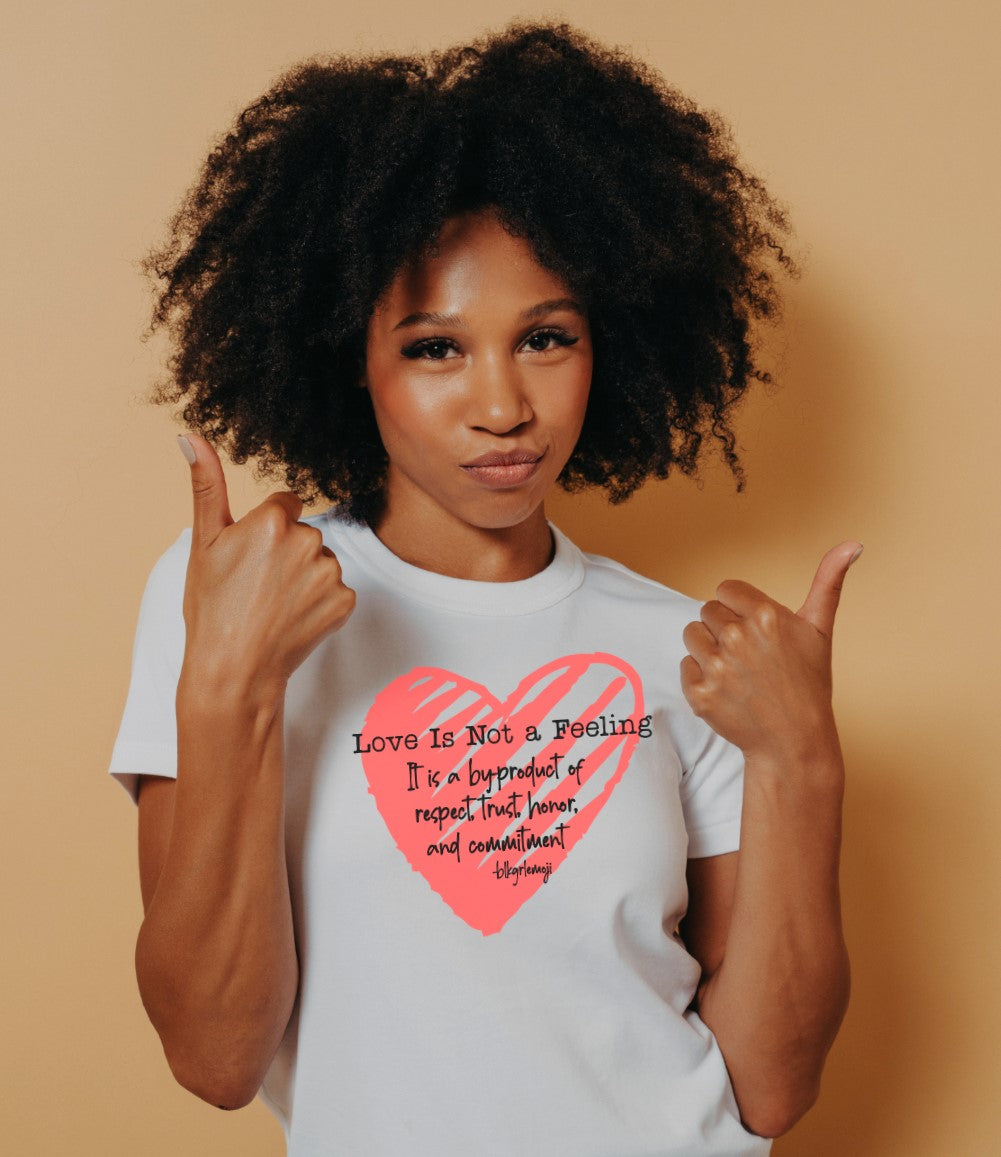 Love Is Not A Feeling